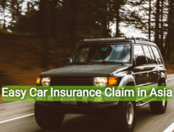 Guide to Filing a Fast and Easy Car Insurance Claim in Asia