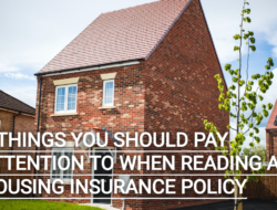 7 Things You Should Pay attention to when reading a housing insurance policy